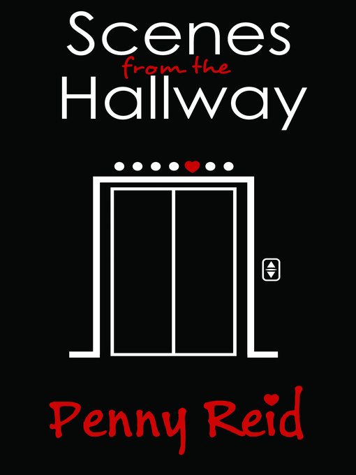 Title details for Scenes from the Hallway by Penny Reid - Available